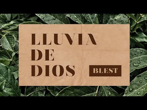 Lluvia de Dios - Blest