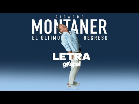 Ricardo Montaner - El Último Regreso (Letra)