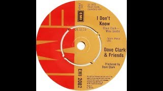 Dave Clark & Friends   "I Don't Know"