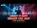 Lagu Legendaris Five Minutes Dibuat Versi Electronic Rock Semakin Ku Kejar Semakin Kau Jauh