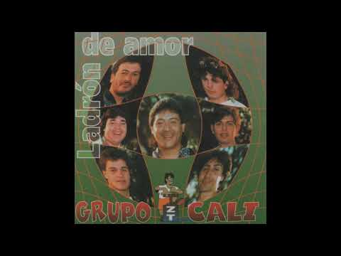 Grupo Cali - Ladrón de amor FULL CD