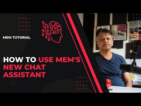 How to Master Mem's New Chat Assistant: A Comprehensive Guide