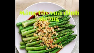 Măng tây vua dinh dưỡng của tất cả loại rau.