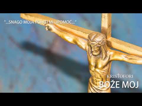 Kristofori Hosana – Bože moj