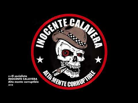 Inocente Calavera - Alta mente corruptible - 2018 FULL ALBUM