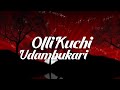 Olikuchi Udambukari Lyrics Red L Ajith Kumar L