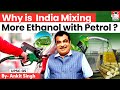 Why Is India Mixing More Ethanol With Petrol Ankit Singh StudyIQ IAS English