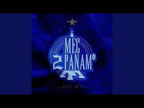 Mec 2 Panam (has to be you)