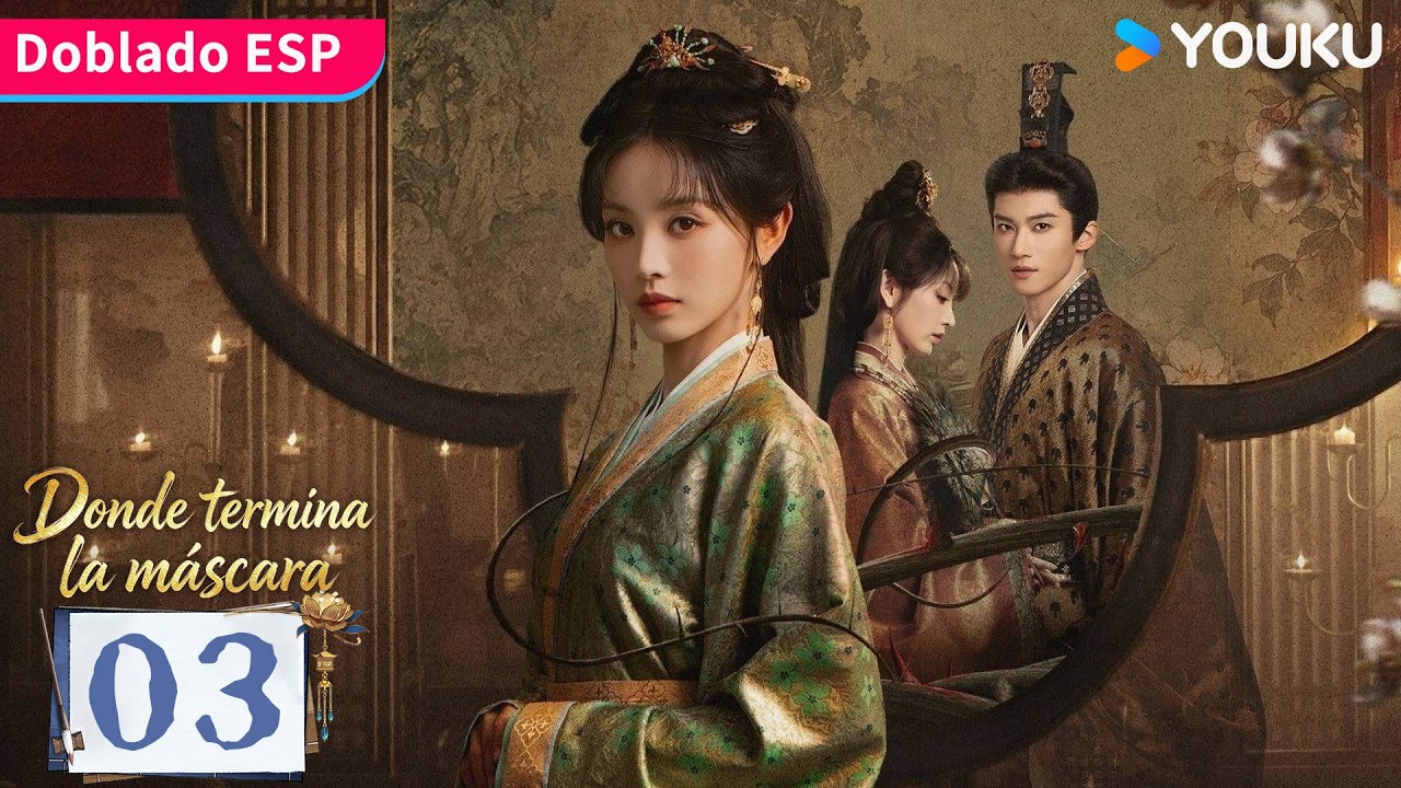 【Doblado ESP】Episodio 03 | Donde termina la máscara (Where the Mask Ends) | YOUKU