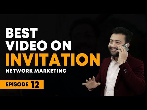 How To Invite People In Network Marketing? | Best Video For Invitation