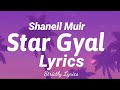 Shaneil Muir - Star Gyal Lyrics | Strictly Lyrics
