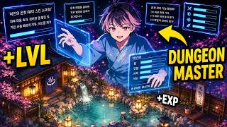 He Became a Dungeon Master & Built Hot Springs for Infinite EXP | Manhwa Recap
