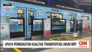 Upaya Peningkatan Transportasi Umum MRT