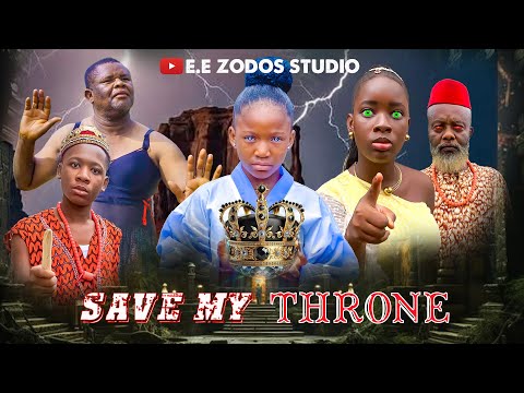 SAVE MY THRONE FULLMOVIE~CHIMANDA AUGUSTINE, ANAZODO  EVELYN & JENNYWHYTE #2025 #movie #viral #howto