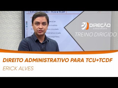 TREINO DIRIGIDO TCU-TCDF / Direito Administrativo | AO VIVO
