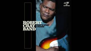 Anything You Want by The Robert Cray Band