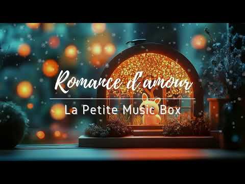 Romance d'amour || Music Box Version