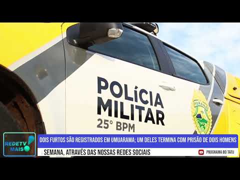Dois furtos são registrados em Umuarama; um deles termina com prisão de dois homens