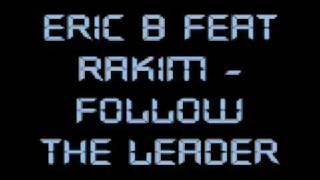 Eric B Feat Rakim Follow The Leader