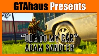 ODE TO MY CAR - Adam Sandler