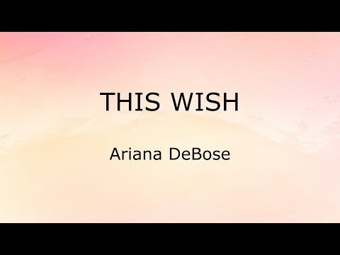 This Wish (Lyrics) - Ariana DeBose