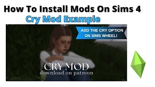 How To Install Cry Mod For Sims 4 | 2025