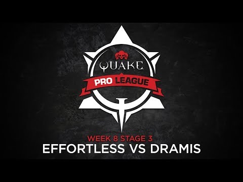 Effortless vs dramis - Quake Pro League - Stage 3 Week 8
