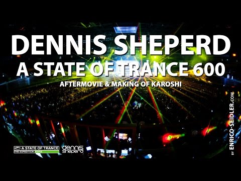 Aftermovie to A State of Trance 600 in Sofia with Armin van Buuren & Dennis Sheperd