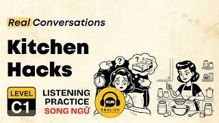 Kitchen Hacks  | English Listening Practice C1 #luyennghetienganh