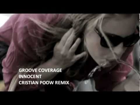 Groove Coverage - Innocent (Cristian Poow Remix) (Official Music Video)