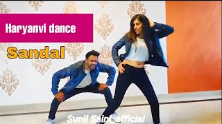 Sandal | Haryanvi Song | Raju Punjabi | Choreographed Sunil Saini