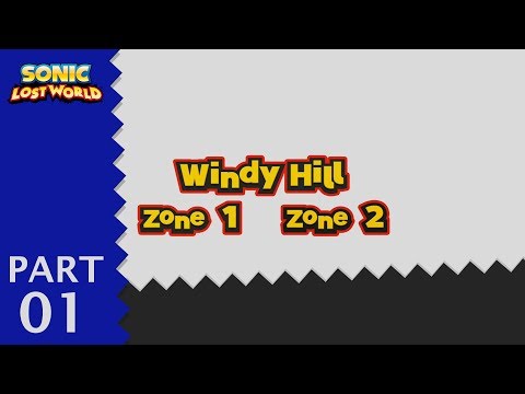 Sonic Lost World - Part 01 - Windy Hill Zone 1 & 2