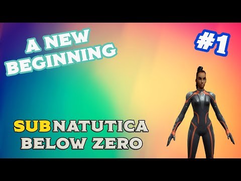 A New Beginning | Subnautica Below Zero