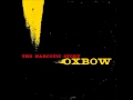 Oxbow - A Winner Every Time 