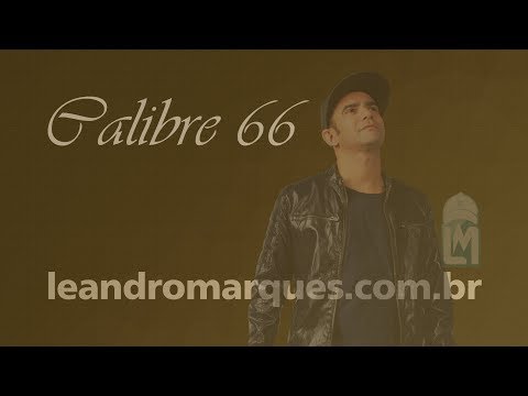 Leandro Marques - Calibre 66  (Vídeo Oficial)