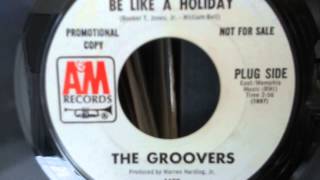 The Groovers / Everyday will be like a holiday