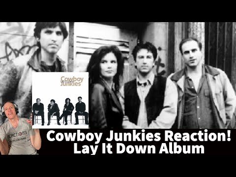 Reaction to Cowboy Junkies - Lay It Down Full Album Reaction!