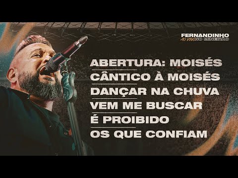 Fernandinho | Moisés, Dançar na Chuva, Vem Me Buscar, É Proibido, Os Que Confiam | Ao Vivo Mineirão
