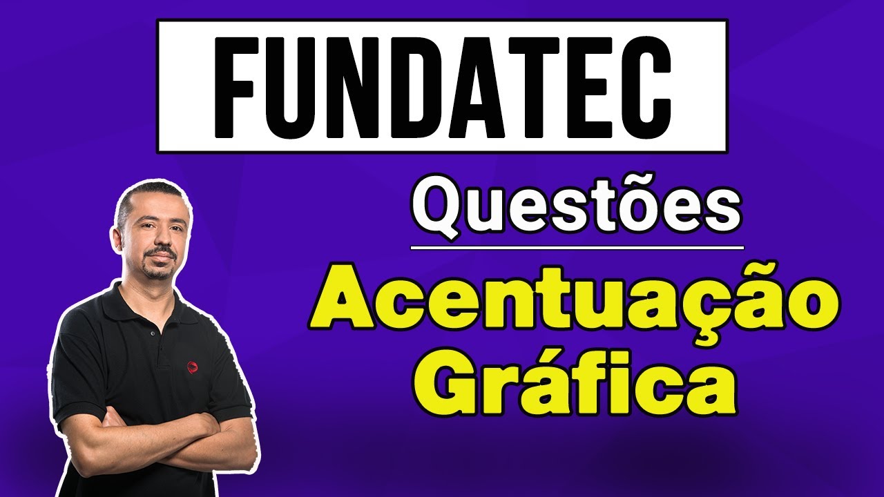Português -  Questões FUNDATEC - Acentuação Gráfica - Prof. Andresan Machado