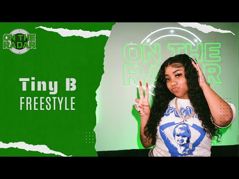 The Tiny B "On The Radar" Freestyle