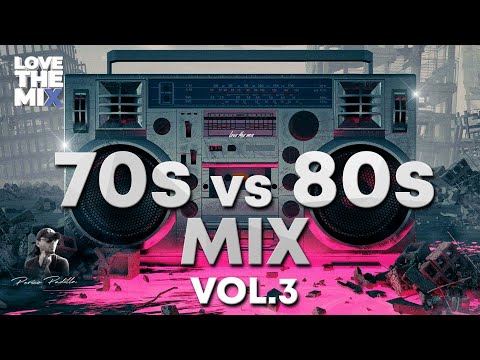 70s vs 80s MIX VOL. 3 | Mix by Perico Padilla #70s  #80s
