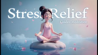 Soft Waves of Relaxation Guided Meditation ( Stress Relief )