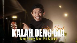Download lagu KALAH DENG DIA - VALDY NYONK mp3