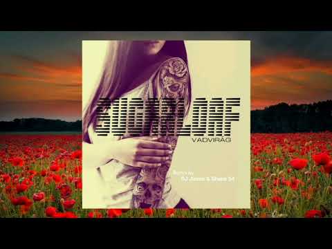 Sugarloaf / Vadvirág [DJ Junior & Shane 54 Remix]