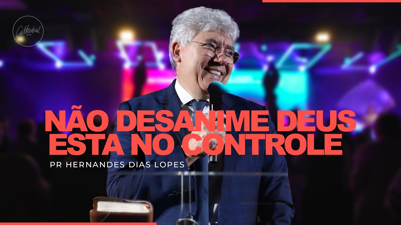 Hernandes Dias Lopes | Cathedral International