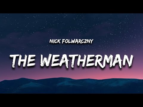 Nick Folwarczny - The Weatherman (Lyrics) - New Popular Songs 2023
