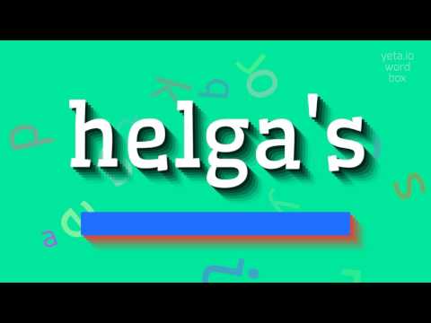 How to say "helga's"! (High Quality Voices)