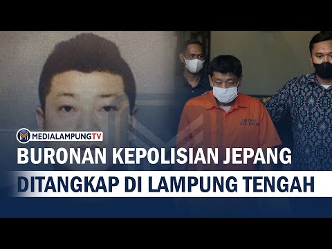 Buronan Kepolisian Jepang Ditangkap di Lampung Tengah