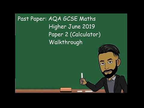AQA GCSE Maths Higher June 2019 Paper 2 (Calculator) Walkthrough
