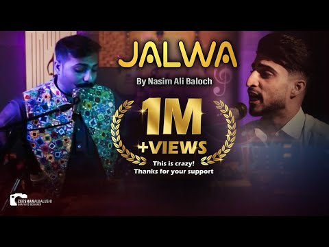 Nasim Ali Baloch/Balochi New Song 2022/Poet: Ishaq fida (JALWA)